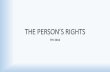 Section 1  the person's rights