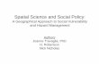 Spatial Science and Social Policy: A Geographical Approach to Social Vulnerability and Hazard Management