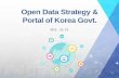 Open Data Strategy & Portal of Korea Govt. - Munshil Choi