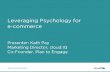 Leveraging Psychology for e-commerce
