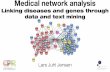 Medical network analysis: Linking diseases and genes through data and text mining