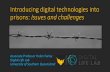 Introducing digital technologies into prisons: Issues and challenges