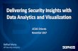 Delivering Security Insights with Data Analytics and Visualization