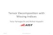 Tensor Decomposition with Missing Indices