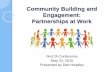 Community Building and Engagement: Partnerships at Work