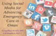 Using social media for advancing emergency care