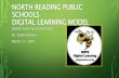Digital Learning Model- North Reading Public Schools      North Reading,Massachusetts