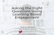 Asking the Right Questions Using Learning-Based Engagement