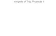X21 integrals of trig products-ii