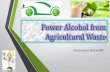 Power alcohol from agricultural waste