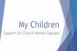 Church Worker - My Children