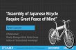 Assembly of Japanese Bicycle Require Great Peace of Mind