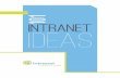 101 Intranet  · PDF fileAuthors of intranet content should each have a “mini card” showing their photo, title and/or department, and icons to initiate a chat with them, ask a