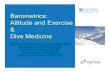 Diving and High Altitude Medicine · PDF fileReferences   AMS-medical.html Maakestad K, Leadbetter G, Olson S, Hackett P. Ginko biloba reduces incidence and severity of