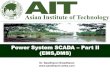 Power System SCADA Part II (EMS,DMS)sasidharan.webs.com/documents/SCADA Part II.pdf · Power System SCADA – Part II (EMS,DMS) Dr. Sasidharan Sreedharan