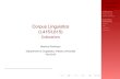 Corpus Linguistics (L415/L615) - Collocationscl.indiana.edu/~md7/15/615/slides/08-collocations/08a-collocations.pdf · Corpus Linguistics Collocations Collocations Related concepts
