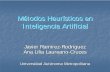 Métodos Heurísticos en Inteligencia ArtificialInteligencia ...kali.azc.uam.mx/clc/03_docencia/posgrado/i_artificial/8_Funciones... · Métodos Heurísticos en Inteligencia Artificial