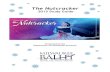 The Nutcracker - Milwaukee Ballet · PDF fileMarie is distressed to see the nutcracker doll broken and defeated, but Drosselmeyer brings the doll back to life, ... Sugar Plum Fairy
