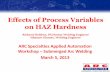 Effects of Process Variables on HAZ Hardness - ARC …arcspecialties.com/documents/Effects of process variables on HAZ.pdf · Effects of Process Variables on HAZ Hardness Richard