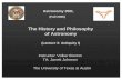 The History and Philosophy of · PDF fileThe History and Philosophy of Astronomy (Lecture 3: Antiquity I) Instructor: Volker Bromm TA: Jarrett Johnson The University of Texas at Austin