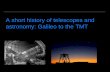 A short history of astronomy and telescopes - W. M. Keck ... · PDF fileThe TMT will easily provide the data to address the forefront problems in astronomy and astrophysics today •