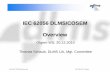 IEC 62056 DLMS/COSEM Overview - Ofgem · PDF fileIEC 62056 DLMS/COSEM Overview Ofgem WS, ... File:101217 DLMS Overview. pptx (C) DLMS-UA, T.Schaub ... Profile generic class_id: 7 Status