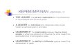 KEPEMIMPINAN -   · PDF fileTEORI KEPEMIMPINAN (3) ... bagaimana persepsi pimpinan tentang peran yang harus dijalankan. SITUASIONAL THEORY HERSEY & BLANCHARD’S (1)