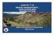 AASHTO T 18 BRIDGE MANAGEMENT EVALUATION AND REHABILITATION · PDF fileAASHTO T‐18 BRIDGE MANAGEMENT , EVALUATION AND REHABILITATION Idaho Transportation Department Matt Farrar