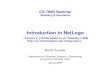 Introduction to NetLogo Lecture - Freedoursat.free.fr/docs/CS790R_S05/CS790R_S05_Lecture_4_NetLogo.pdf · 2/22/2005 CS 790R - Introduction to NetLogo 4 What is NetLogo? Modeling complex