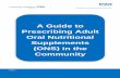 A Guide to Prescribing Adult Oral Nutritional Supplements ... Clinical Effectivenes… · Prescribing Adult Oral Nutritional Supplements (ONS) in the Community . Page 2 Contents Introduction