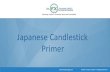 Japanese Candlestick Primer - FXTradersEDGE · PDF fileJapanese Candlestick Primer. ... The Japanese have used candlesticks as a charting and analysis technique for centuries. Candlesticks