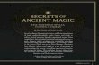 SECRETS OF ANCIENT MAGIC - Penn Museum · PDF filethought of in modern terms as “white” or “black” magic. ... CURSES Just as magic supplemented ancient medicinal practices,