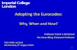 Adopting the Eurocodes - Nanyang Technological · PDF fileAdopting the Eurocodes: ... Wednesday, 6th August 2014 . 2 IStructE View of Structural Eurocodes ... –EN 1995 Design of