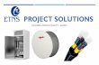 PROJECT SOLUTIONS - Home - ETNS Projectsetnsprojects.com/wp-content/uploads/2015/04/ETNS-Projects_Profile... · Principles. OUR CORE BUSINESSES ... Huawei, ZTE and Emerson. ... We
