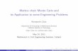Markov chain Monte Carlo and its Application to some ...zuev/talks/MCMC_app.pdf · Markov chain Monte Carlo and its Application to some Engineering Problems Konstantin Zuev Department