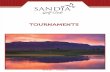 TOURNAMENTS - Sandia Golf · PDF fileSandia Golf Club is proud to announce a new company that is revolutionizing the golf tournament ... insurance for golf tournaments. The ... ideas