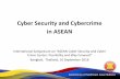 Cyber Security and Cybercrime in ASEAN · PDF fileCyber Security and Cybercrime ... Cambodia 15,957,223 6,000 4,100,000 25.7 % ... B.3.6.iii Promote law enforcement training on cyber