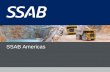 SSAB Americas Plate/Coil Production Process - Steel Vessels/PV Conf 10-10/SSAB... · PDF file3 SSAB is a Global Producer of Steel Plate and Sheet Products Five major production sites