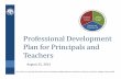 Professional Development Plan for Principals and · PDF fileProfessional Development Plan for Principals and ... systematic manner based on individual teacher needs ... Our Professional