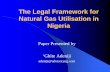 The Legal Framework for Natural Gas Utilisation in Nigeriaadvisoryng.com/wp-content/uploads/2013/11/2000.11.-The-Legal... · The Legal Framework for Natural Gas Utilisation in Nigeria