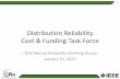 Distribution Reliability Cost & Funding Task Force - IEEEgrouper.ieee.org/groups/td/dist/sd/minutes/meeting-notes... · Distribution Reliability Cost & Funding Task Force ... Circuit