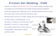 Friction Stir Welding - FSW - users.encs.concordia.causers.encs.concordia.ca/~nrskumar/Index_files/Mech423/Lecture 10.pdf · ultrasonic spot welding system. Note the piezoelectric