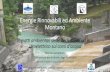 Energie Rinnovabili ed Ambiente Montano - · PDF fileEnergie Rinnovabili ed Ambiente ... Manning): Idrologia e idraulica di un corso d’acqua ... avere una superficie libera più