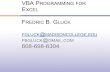 VBA PROGRAMMING FOR - learn.fbgluck.comlearn.fbgluck.com/sitefiles/excel/files/2014/03/Excel-VBA... · vba programming for excel fredric b. gluck fgluck@madisoncollege.edu fbgluck@gmail.com