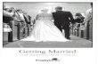 Getting Married - Microsoftbtckstorage.blob.core.windows.net/site9616/Getting Married in the... · Getting Married Marriage is for the furtherance of family life Marriage has always