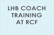 LHB COACH TRAINING - rcf. · PDF fileLHB Coaches •PACIL System •Operation & Maintenance of 25 KVA Inverter •Power & Control Circuit of RMPU •Conventional & Maintenance Free