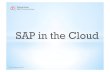 SAP in the cloud - IBM · PDF file-SAP Basis -DB Administration -Installation/Operation -Upgrades/Patching -Monitoring -HA/DR SAP Managed Services-SAP Basis ... SAP in the cloud.pptx