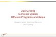 USA Cycling Technical Update Officials Programs and · PDF fileUSA Cycling Technical Update Officials Programs and Rules Shawn Farrell, Technical Director USA Cycling . Topics Professional