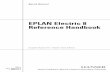EPLAN Electric 8 Reference Handbook - Hanser · PDF fileEPLAN Electric 8 Reference Handbook Bernd Gischel ISBNs 978-1-56990-432-9 1-56990-432-4 HANSER Hanser Publishers, Munich •