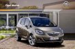 Opel Meriva - Opel Danmark5]_w… · Du er altid velkommen. Takket være de geniale FlexDoors® – en del af Opel Merivas ergonomiske system – tager den ny Opel Meriva mod dig